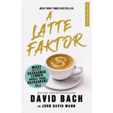 A latte faktor - Miért nem kell gazdagnak lenned ahhoz, hogy gazdagként élj     14.95 + 1.95 Royal Mail